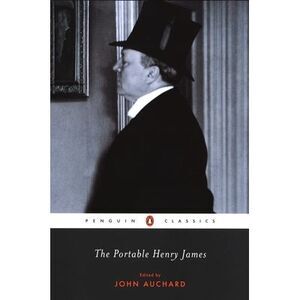 The Portable Henry James -- Henry James